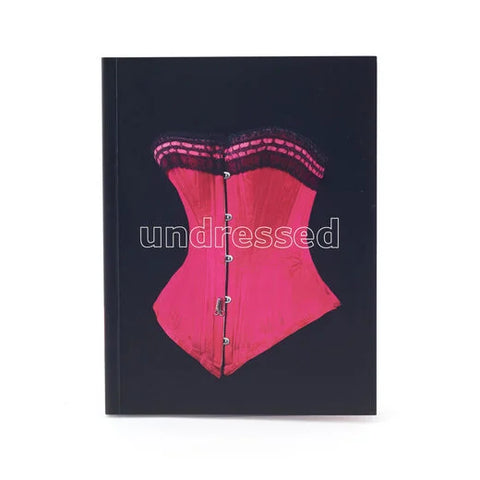 Undressed: A Brief History of