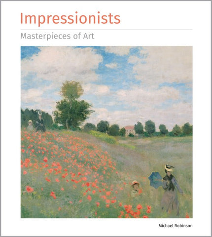 Impressionists:  Masterpieces of Art