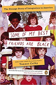Some of My Best Friends are Black